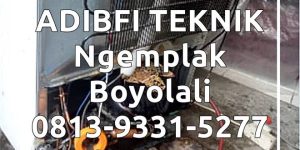 Service Kulkas / Freezer di Boyolali Ngemplak - ADIBFI TEKNIK